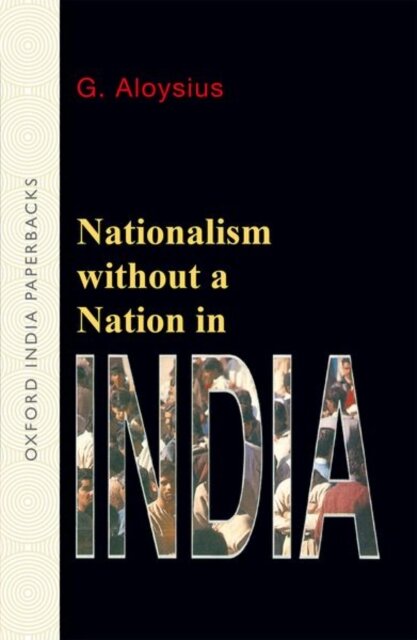 Nationalism without a Nation in India