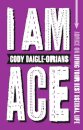 I Am Ace