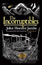 The Incorruptibles