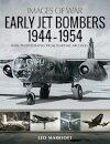 Early Jet Bombers 1944-1954