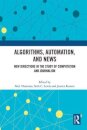 Algorithms, Automation, and News