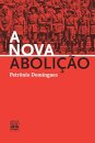 A Nova Abolição