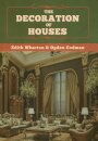 The Decoration of Houses