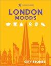 Rough Guides City Stories: London Moods
