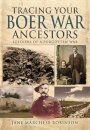 Tracing Your Boer War Ancestors: Soldiers of a Forgotten War