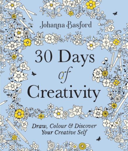 30 Days of Creativity: Draw, Colour and Discover Your Creative Self