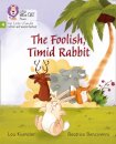 The Foolish, Timid Rabbit
