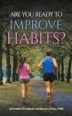 Are You Ready to Improve Habits?