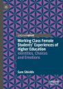 Working Class Female Students' Experiences of Higher Education