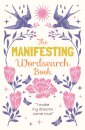 The Manifesting Wordsearch Book