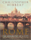 Rome: Biography Of A City