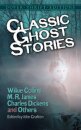 Classic Ghost Stories by Wilkie Collins, M. R. James, Charles Dickens and Others