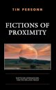 Fictions of Proximity