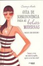 Guia De Sobrevivencia Para As Belas