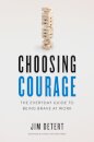 Choosing Courage