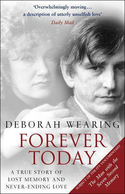 Forever Today : A Memoir Of Love And Amnesia