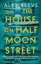 The House On Half Moon Street