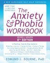 The Anxiety and Phobia Workbook (8th Edition)