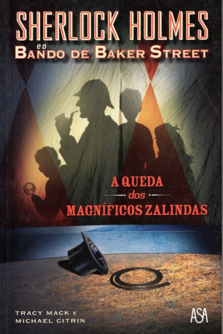 A Queda Dos Magnificos Zalindas
