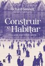 Construir E Habitar: Ética Para Uma Cidade Aberta