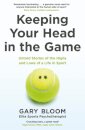 Keeping Your Head in the Game