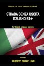 Strada Senza Uscita - Italian B1
