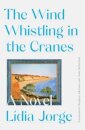The Wind Whistling In The Cranes