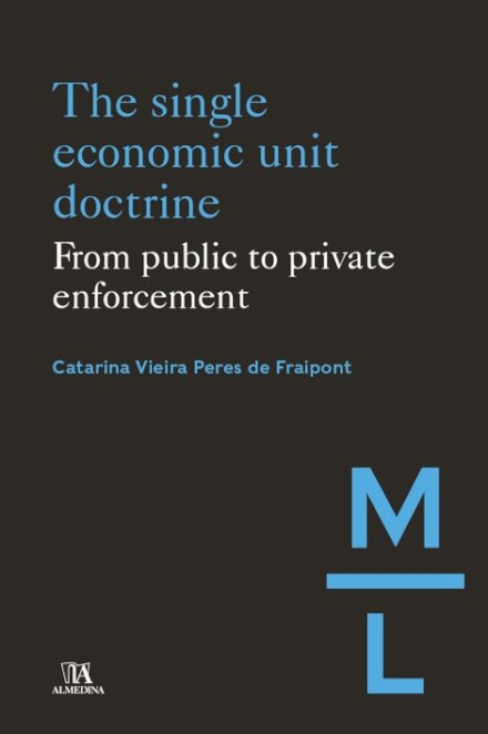 The Single Economic Unit Doctrine - From Public To Private Enforcement