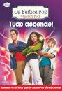 Tudo Depende!