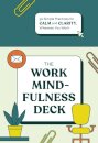 The Work Mindfulness Deck
