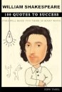 William Shakespeare 100 Quotes to Success