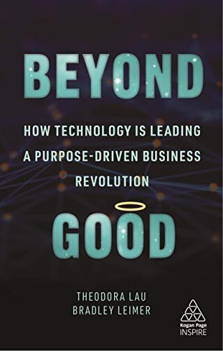 Beyond Good: How Technology Is Leading A Purpose