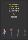 Dicionário Crítico Câmara Cascudo
