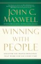 Winning with People : Discover the People Principles that Work for You Every Time