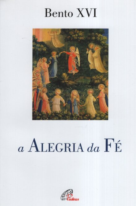 A Alegria Da Fé
