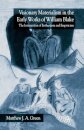 Visionary Materialism in the Early Works of William Blake