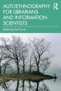Autoethnography for Librarians and Information Scientists