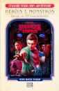 Choose Your Own Adventure® Stranger Things: Heróis e Monstros