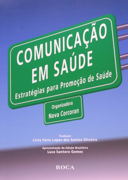 Comunicação Em Saúde Estratégias Para Promoção De Saúde