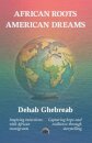 African Roots, American Dreams