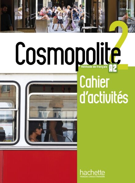 Cosmopolite 2 - Cahier d'activités (A2)