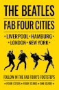 The Beatles: Fab Four Cities
