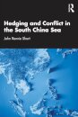 Hedging and Conflict in the South China Sea