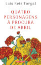 Quatro Personagens à Procura de Abril