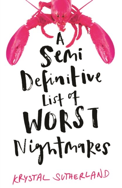 A Semi Definitive List Of Worst Nightmares