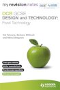 My Revision Notes: OCR GCSE Design and Technology: Food Technology