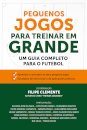 Pequenos Jogos Para Treinar Em Grande