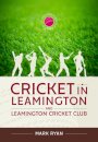Cricket in Leamington and Leamington Cricket Club