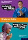 GCSE Religious Studies for Edexcel B (9-1): Religion and Ethics through Christianity and Religion, Peace and Conflict through Islam Revision Guide