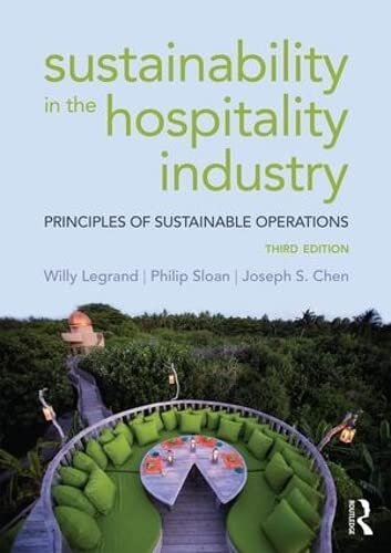 Sustainability in the Hospitality Industry : Principles of sustainable operations